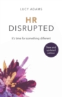 Image for HR Disrupted: It&#39;s Time for Something Different
