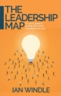 Image for The Leadership Map: The Gritty Guide to Strategy That Works and People Who Care