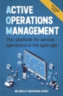 Image for Active Operations Management: The Playbook for Service Operations in the Agile Age