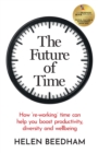 Image for The future of time: how &#39;re-working&#39; time can help you boost productivity, diversity and wellbeing