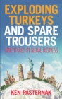 Image for Exploding turkeys and spare trousers  : adventures in global business