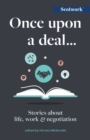 Image for Once Upon a Deal...: Stories About Life, Work and Negotiation