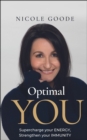 Image for Optimal You : Supercharge your Energy, Strengthen your Immunity