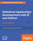 Image for Statistical Application Development with R and Python -