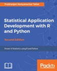 Image for Statistical Application Development with R and Python - Second Edition