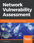 Image for Network Vulnerability Assessment : Identify security loopholes in your network’s infrastructure