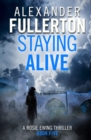 Image for Staying alive: a novel