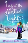 Image for Love at the Northern Lights: A holiday romance to remember