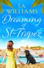 Image for Dreaming of St-Tropez : A heart-warming, feel-good holiday romance set on the Riviera