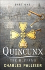 Image for The quincunx.: (The huffams) : Part one