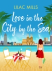 Image for Love in the City by the Sea
