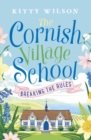 Image for The Cornish Village School - Breaking the Rules
