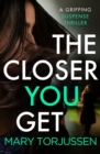 Image for The Closer You Get