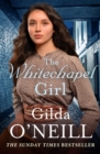 Image for The Whitechapel girl: a Victorian saga of sin and redemption