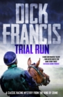 Image for Trial Run: A Classic Racing Mystery from the King of Crime