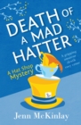 Image for Death of a mad hatter: a fun and gripping cozy mystery