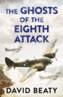 Image for The Ghosts of the Eighth Attack