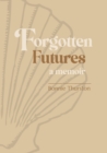 Image for Forgotten Futures