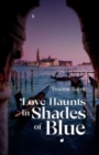 Image for Love haunts in shades of blue
