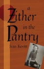 Image for A Zither in the Pantry
