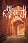 Image for Unbridled messiah
