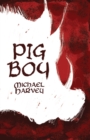 Image for Pig Boy  : a retelling of Culhwch and Olwen from the Mabinogion