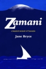 Image for Zamani  : a haunted memoir of Tanzania