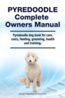 Image for Pyredoodle Complete Owners Manual. Pyredoodle dog book for care, costs, feeding, grooming, health and training.