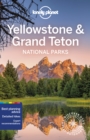 Image for Lonely Planet Yellowstone &amp; Grand Teton National Parks