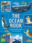 Image for Lonely Planet Kids The Ocean Book 1 : Explore the Hidden Depth of Our Blue Planet