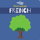 Image for Lonely Planet Kids First Words - French
