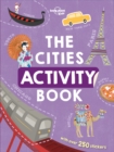 Image for Lonely Planet Kids The Cities Activity Book 1