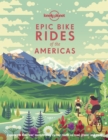 Image for Epic bike rides of the Americas.