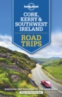 Image for Lonely Planet Cork, Kerry &amp; Southwest Ireland Road Trips