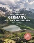 Image for Lonely Planet Best Road Trips Germany, Austria &amp; Switzerland