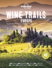 Image for Lonely Planet Wine Trails - Europe