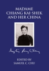 Image for Madame Chiang Kaishek and her China
