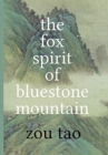 Image for The Fox Spirit of Bluestone Mountain
