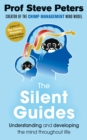 Image for The silent guides  : understanding and developing the mind throughout life