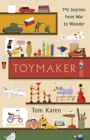 Image for Toymaker  : my journey from war to wonder