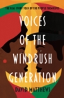 Image for Voices of the Windrush generation  : the real story told by the people themselves