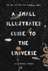 Image for A small illustrated guide to the universe