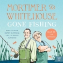 Image for Mortimer &amp; Whitehouse - gone fishing  : inspired by the hit BBC series
