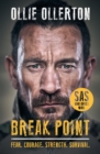 Image for Break Point : SAS: Who Dares Wins Host&#39;s Incredible True Story