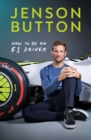 Image for How to be an F1 driver