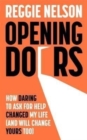 Image for Opening doors  : how daring to ask for help changed my life (and will change yours too)