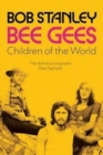 Image for Bee Gees: Children of the World : A Sunday Times Book of the Week
