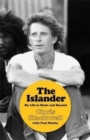 Image for The islander  : my life in music and beyond
