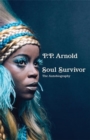 Image for Soul Survivor: The Autobiography : The extraordinary memoir of a music icon