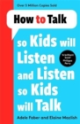 Image for How to talk so kids will listen and listen so kids will talk